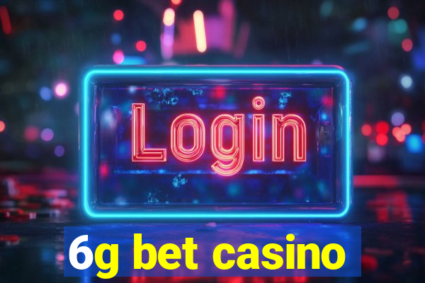 6g bet casino